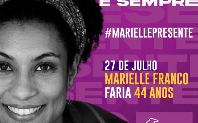 Marielle Franco faria 44 anos nesta quinta (27):  Marielle Franco , Presente , Hoje e Sempre !