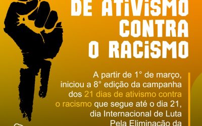 8ª edição do Movimento 21 dias de ativismo contra o racismo tem atividades pelo Brasil durante março