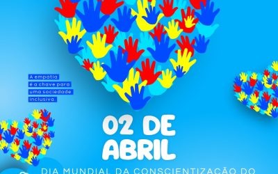 02 de Abril – Dia Mundial da Conscientização do Autismo